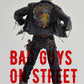 Bad guys on street vol001 Cadoc“刺猬”